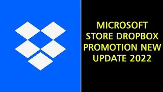 MICROSOFT STORE DROPBOX PROMOTION/PHONE LINK NEW UPDATE 2022
