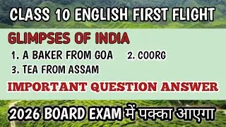 Class 10 Glimpses of India | Question & Answers| A Baker from Goa | Coorg | Tea from Assam |#exam 
