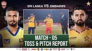 Toss & Pitch Report | Sri Lanka vs Zimbabwe | Match 05 | Tri Nation Series | PCB | M2T1U