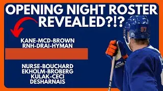 The Edmonton Oilers Opening Night Roster REVEALED?