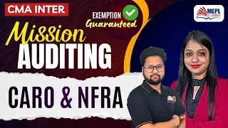 CMA Inter - Mission Auditing🎯Class 8 | MEPL Classes