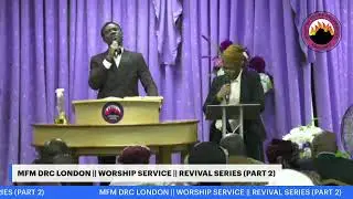 MFM DRC LONDON || WORSHIP SERVICE || REVIVAL SERIES (PART 2)