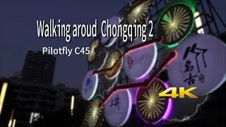 Walking around Chongqing Pilotfly C45