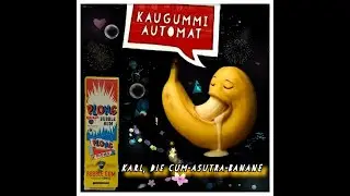 KAUGUMMI AUTOMAT ( KARL, DIE CUM-ASUTRA-BANANE )
