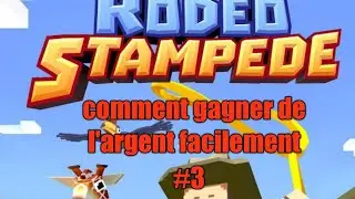 Rodeo Stampede - comment gagner de l'argent facilement #3