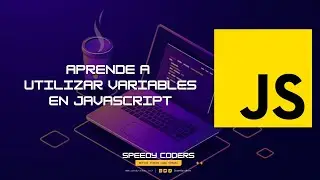 Variables en JavaScript: Aprende a Utilizar var, let y const con Confianza | #SpeedyCoders