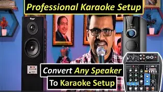 Sing With Professional Karaoke Setup At Home | Hindi |Convert Any Speaker to Karaoke Setup at Home