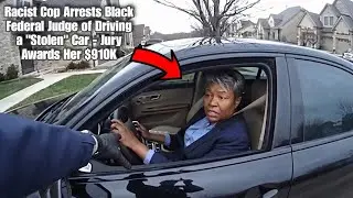 Cop Arrests Black Federal Judge Over &ldquo;Stolen&rdquo; Car &mdash; Jury Shocks Everyone With $910K Verdict