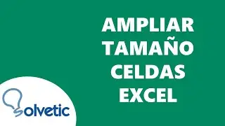 AMPLIAR TAMA&Ntilde;O de CELDAS en EXCEL ▶️