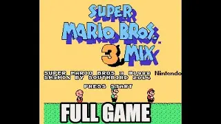 Super Mario Bros 3 Mix FULL GAME WALKTHROUGH