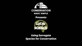 Using Surrogate Species for Conservation