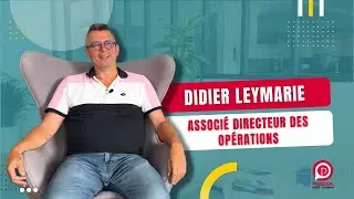 [PREREQUIS EN REGION] Didier LEYMARIE, Associ&eacute; Directeur des Op&eacute;rations - Interview