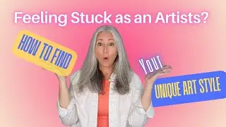 How to Find Your Unique Art Style   A guide for Artists Feeling Stuck