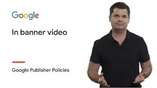 Видео в баннере | Правила программы AdSense
