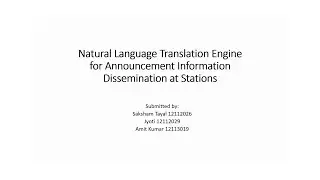 Natural Language Translation Engine for Announcement and Information Dissemination at Stations