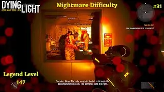 Dying Light : Nightmare Difficulty | The Clinic | Find a way to reach Dr  Camden | Part 31 | Hindi