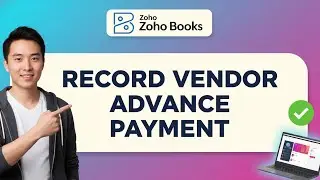 How to RECORD VENDOR ADVANCE PAYMENT in Zoho Books (Step by Step) 2025