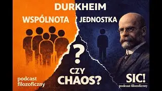 Czy nowoczesność nas łączy czy rozrywa? Durkheim o podziale pracy | Podcast filozoficzny (16:00)