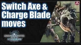 Monster Hunter World Iceborne: Switch Axe & CB Moves