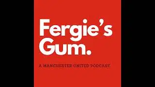Fergie's Gum Podcast - Episode 01: Kick-off