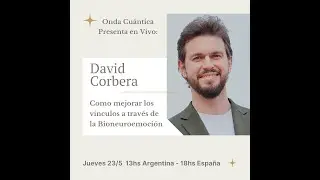 David Corbera - La Bioneuroemoci&oacute;n en la resoluci&oacute;n de los conflictos de pareja-