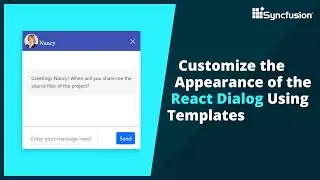 Customize the Appearance of the React Dialog Using Templates