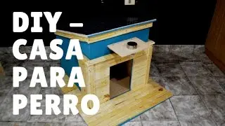 COMO HACER UNA CASA PARA PERRO | Empo | EP. 08