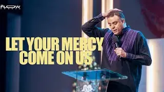 Let Your Mercy Come On Us | FLOW Prayer | Dag Heward-Mills | Friday 30th May 2025