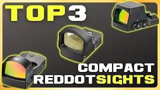 Top 3 Compact Red Dot Sights