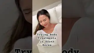 Trying Body Treatments in South Korea! #artygespa #endermologie #skintreatment #southkorea