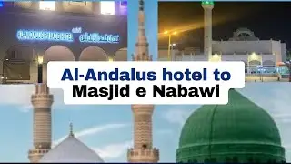 Al-Andalus Palace Hotel (Diamond) to Masjid e Nabawi |Madinah| Distance | Shops |Complete guide