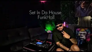 Set In Da House / FunkHall - DJ Léllo 
