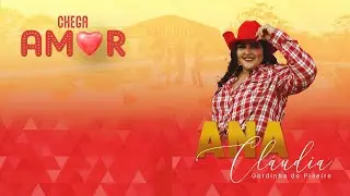 Ana Cl&aacute;udia a Gordinha do Piseiro  -  Chega Amor (Official Music Video)