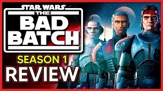 Star Wars The Bad Batch Season 1 Review