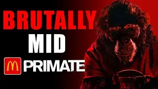 Primate Is a McDouble of a Movie &mdash; Give Me 5 Minutes to Explain