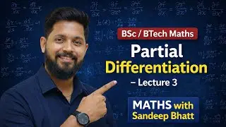 Partial Differentiation | Lecture 03 | Important Proofs & Identities | Engineering Maths Full Series