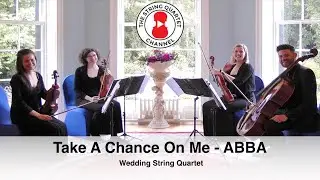 Take A Chance On Me (ABBA) Wedding String Quartet