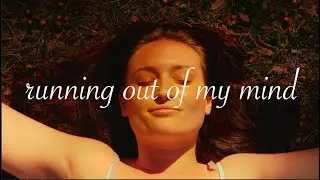 running out of my mind - A Short Film by Abby Bryan