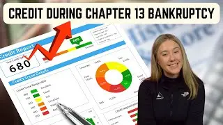 4 Steps to Consider: Rebuilding Credit Score During a Chapter 13 Bankruptcy