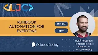 LJC: Runbook automation for everyone January 31st 6PM