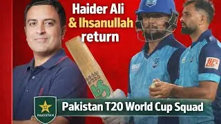 Pakistan Squad for T20 World Cup 2026 | Return of Haider Ali & Ihsanullah | Pak players in BBL, BPL 