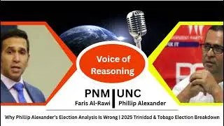 Why Phillip Alexander&rsquo;s Election Analysis Is Wrong | 2025 Trinidad & Tobago Election Breakdown