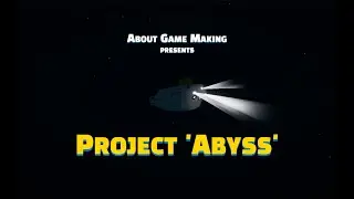 New Project : 'ABYSS' Trailer