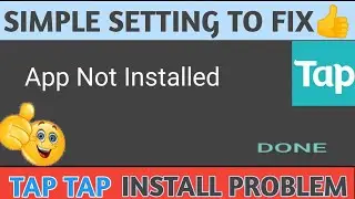 💥 How to fix Tap Tap App Not Installed Problem &bull; fix on all apps 2022 💥&bull; new method to solve