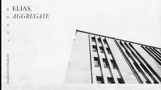 Elias. - Aggregate | made of CONCRETE