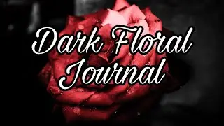 *SOLD* Dark Floral Journal #etsyrestock #journalcentric #rubyandpearlxo #tsunamirosedesigns