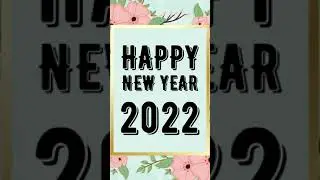 100+ Happy New Year 2022 Wallpaper Download | Best New Year Background Video Collection