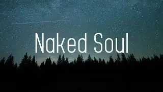 Nurko x Cherney x Elle Vee - Naked Soul (Lyrics)