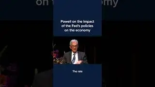 Powell on the impact of the Fed's policies on the economy