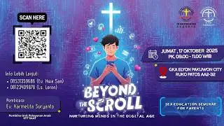 Seminar Sex Education | Beyond The Scroll : Nurturing Minds in the Digital Era | Ev. Karmelita S.